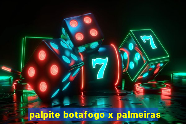 palpite botafogo x palmeiras